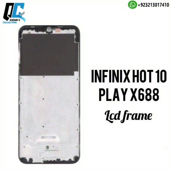 infinix hot 10 play x688 lcd frame