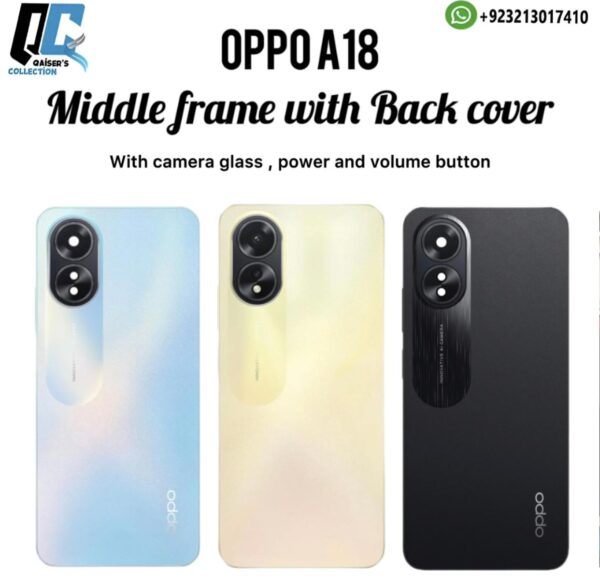 Oppo A18 middle frame with back cover