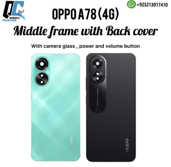 Oppo A78 4g middle frame with back cover