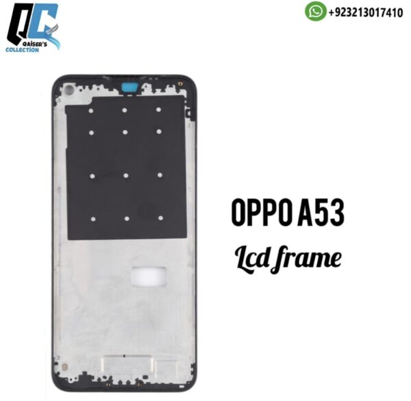 Opoo A53 lcd frame