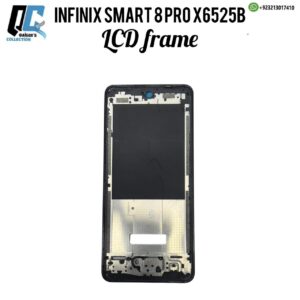 infinix smart 8 pro X6525b lcd frame