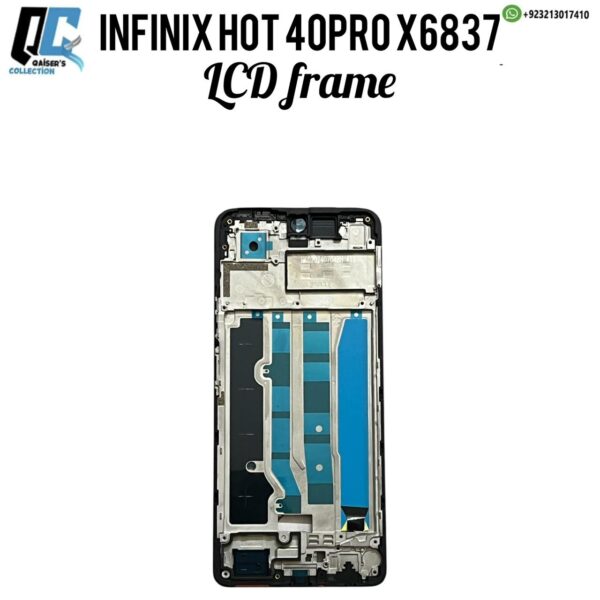 Infinix Hot 40pro X6837 lcd frame